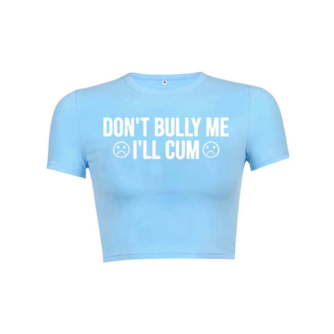 Dont Bully Me Y2K Baby Tee Crop Top - Image 18