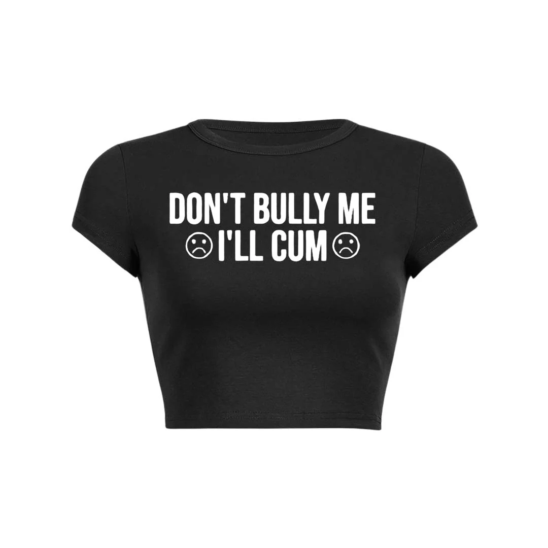 Dont Bully Me Y2K Baby Tee Crop Top - Image 23