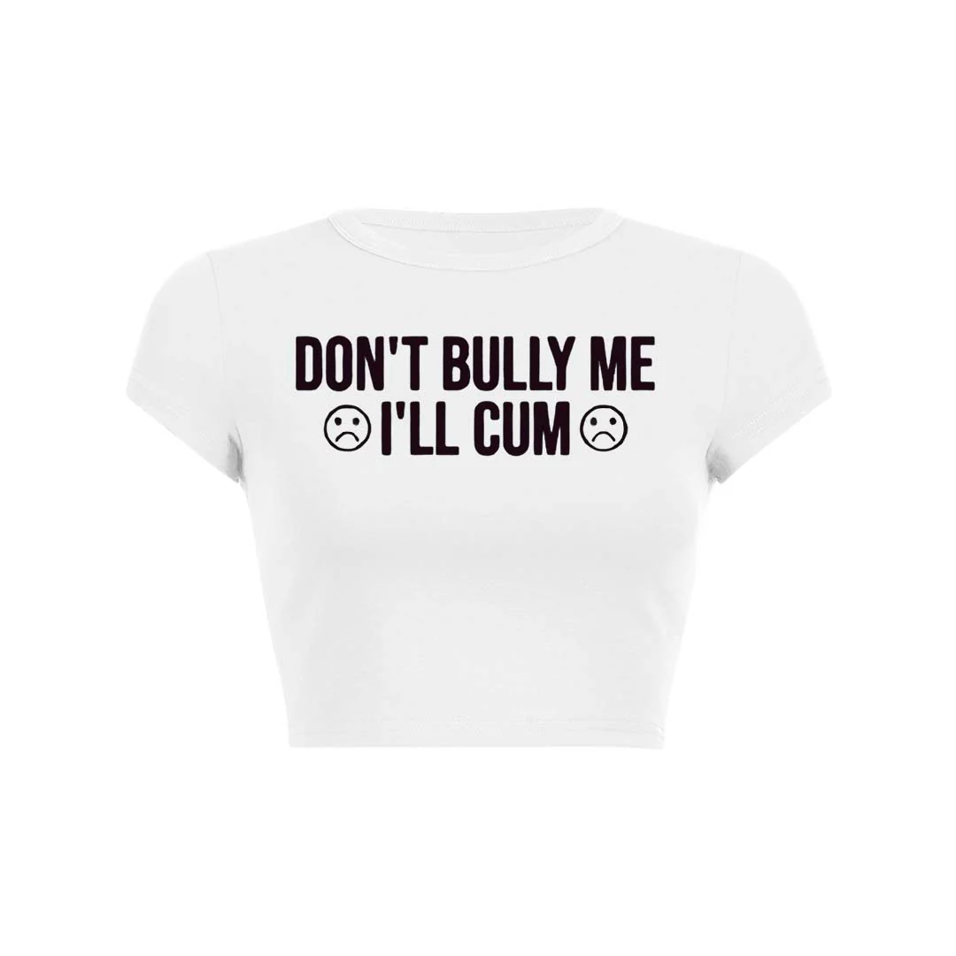Dont Bully Me Y2K Baby Tee Crop Top - Image 28