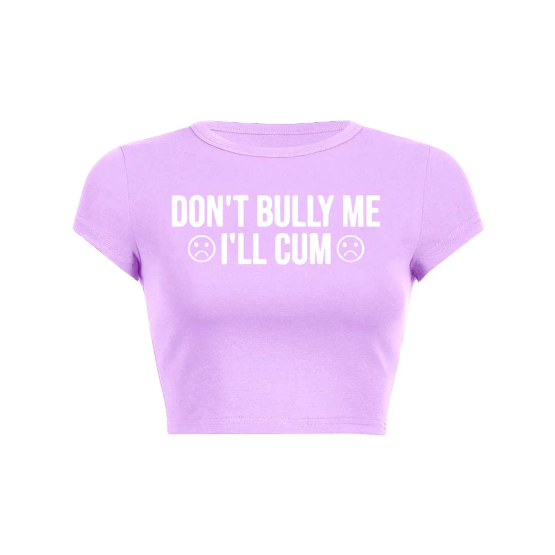 Dont Bully Me Y2K Baby Tee Crop Top - Image 31
