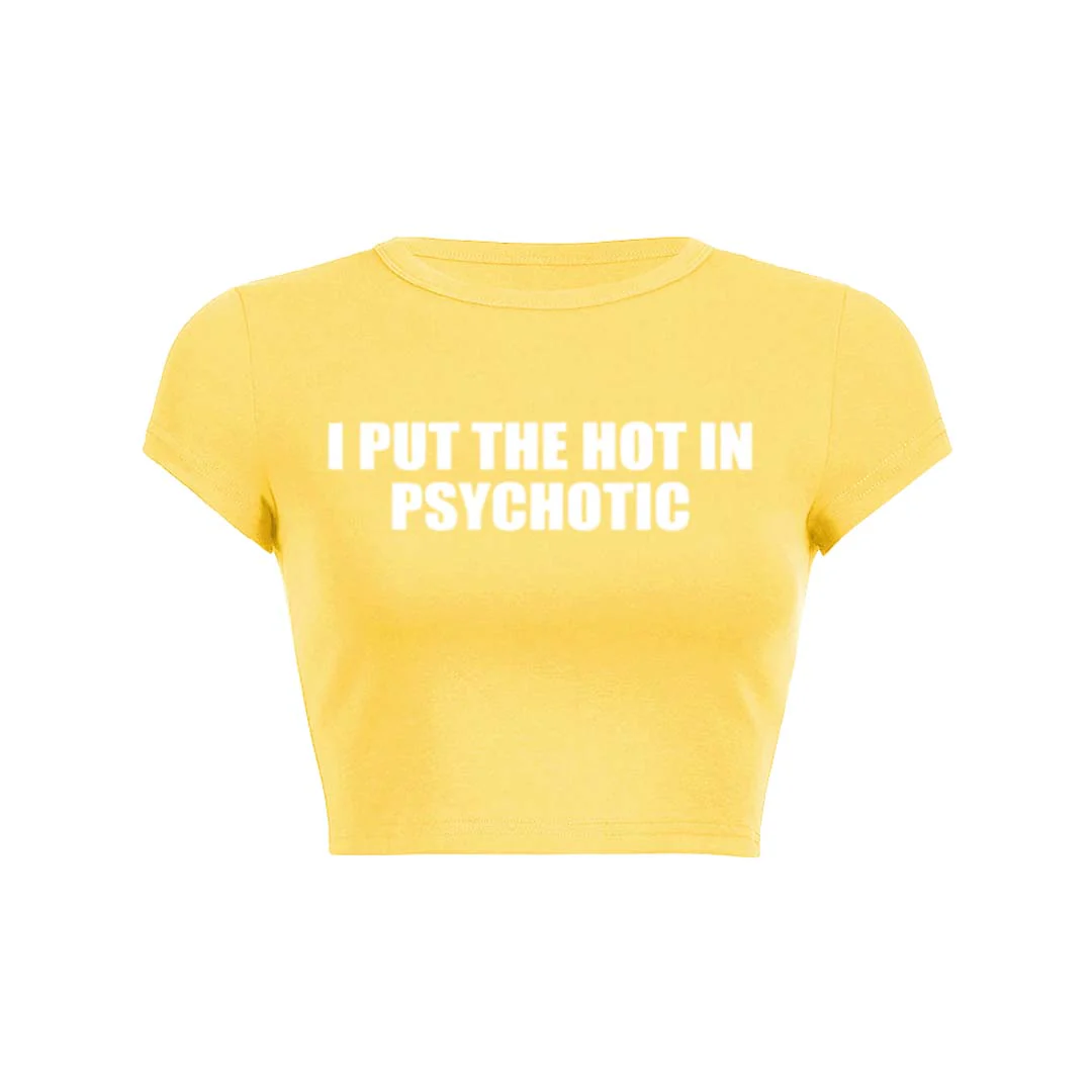 I Put The Hot In Psychotic Y2K Baby Tee Crop Top - Image 16