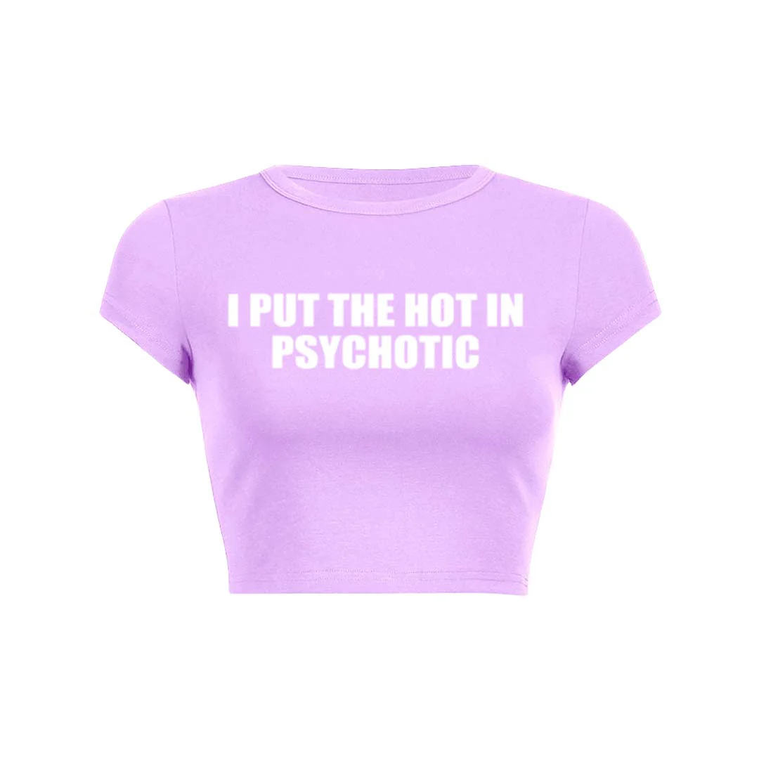 I Put The Hot In Psychotic Y2K Baby Tee Crop Top - Image 31