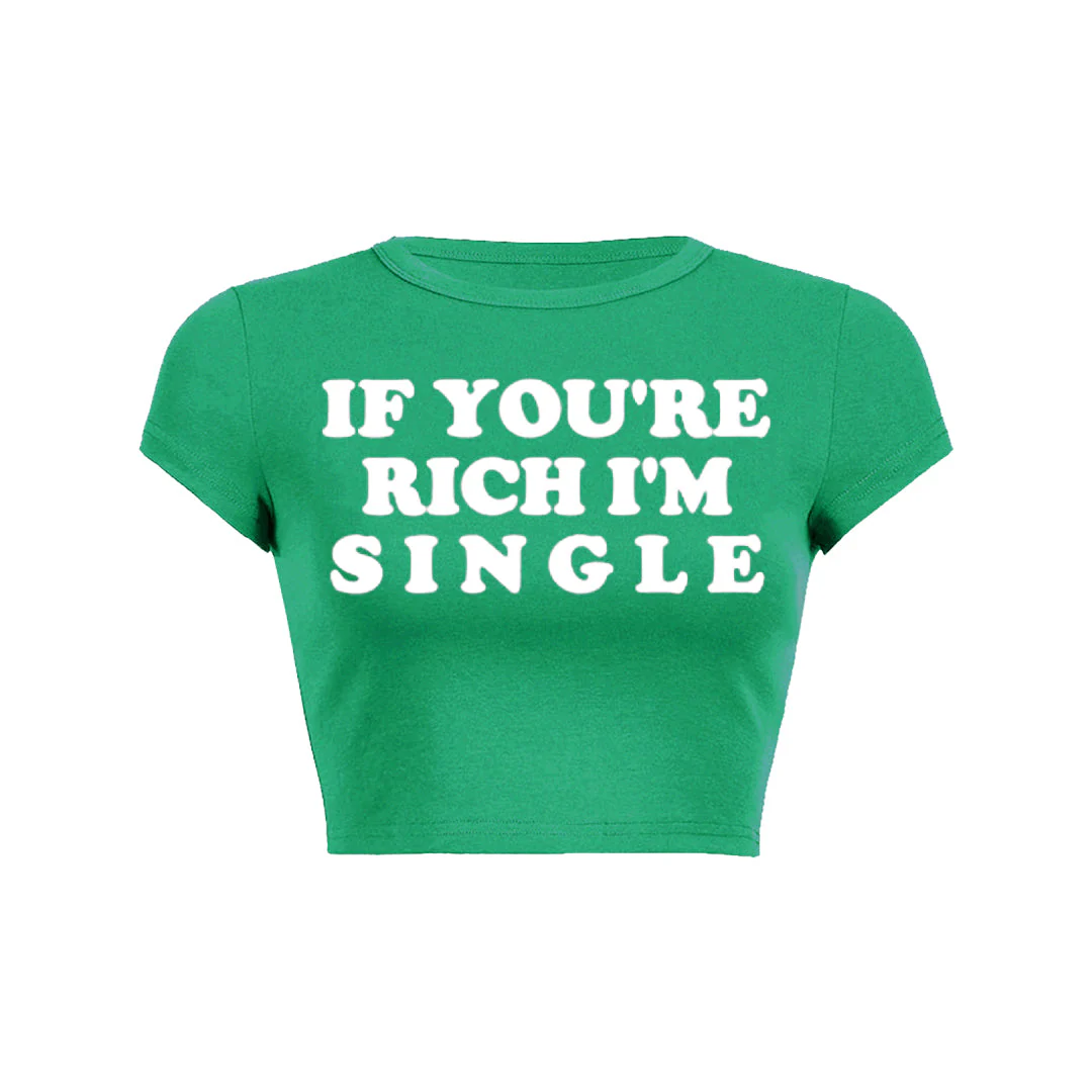 If Youre Rich Im Single Pink Text - Image 3