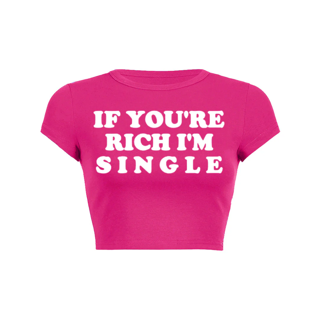 If Youre Rich Im Single Pink Text - Image 8