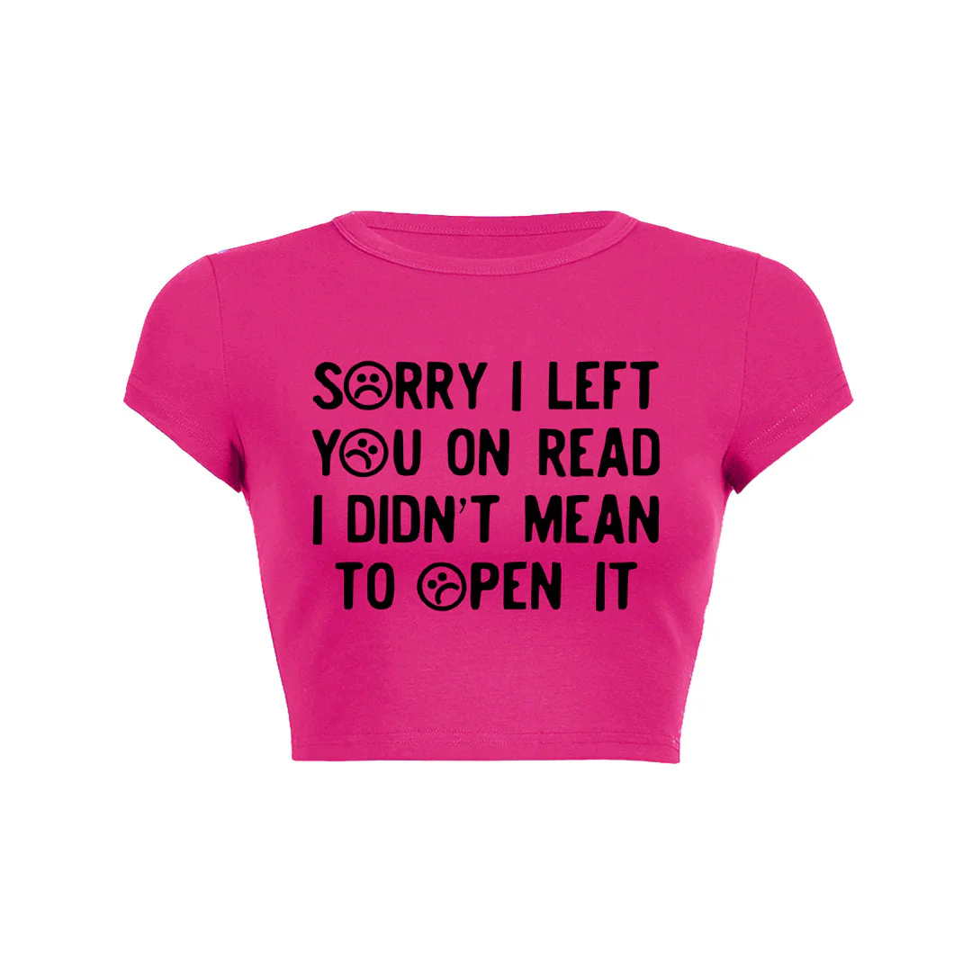 Sorry I Left You On Read Y2K Baby Tee Che - Image 8