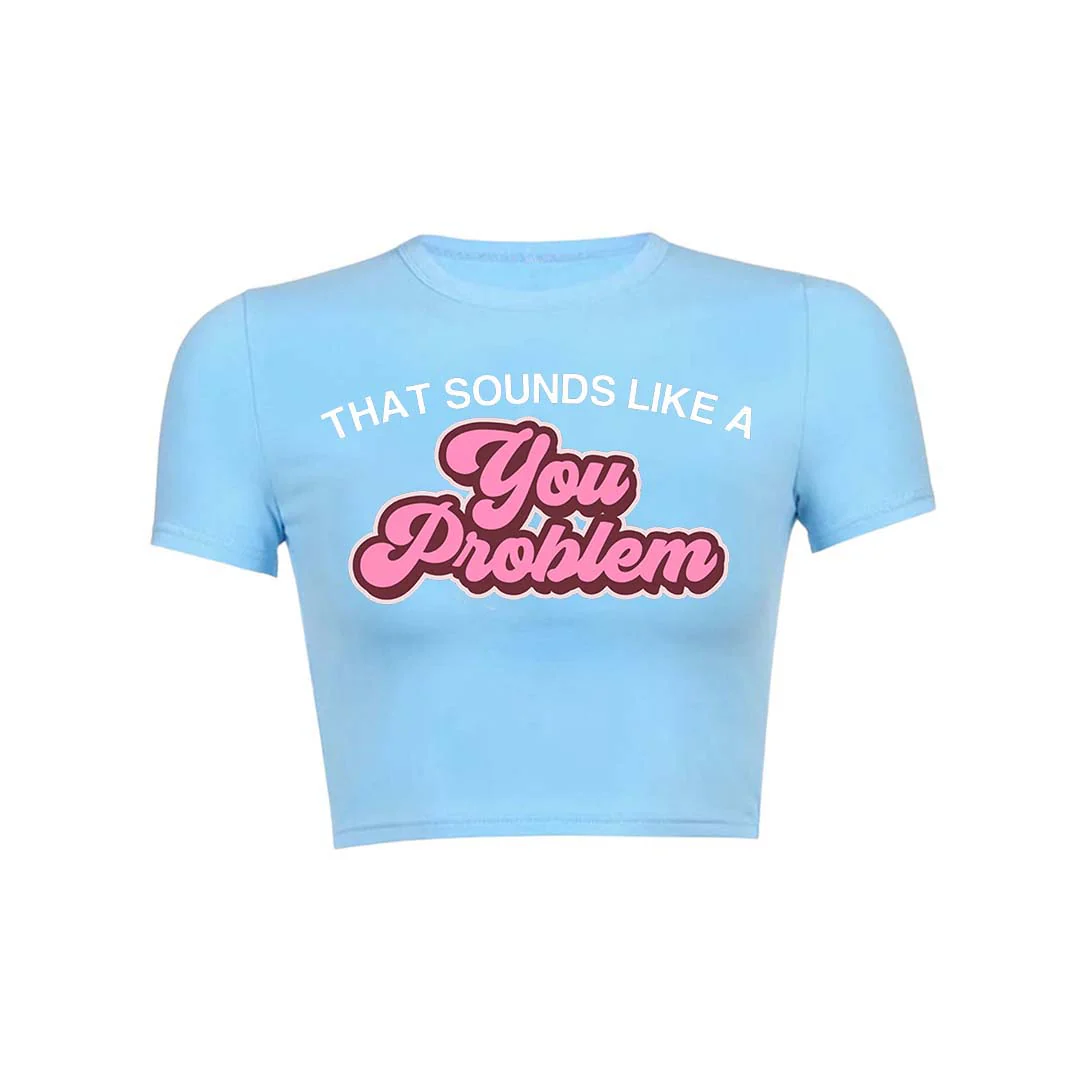 You Problem Y2K Baby Tee Crop Top - Image 29